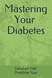 Mastering Your Diabetes: Bitterness to Betterness