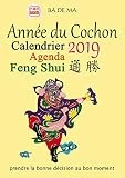 Année du Cochon - Calendrier Agenda Feng Shui 2019
