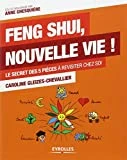 Feng Shui, nouvelle vie ! Le secret des 5 pièces à revisiter chez soi