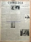 COMOEDIA [No 3941] du 02/10/1923 - LES TAXES QUI TUENT-DU CONGRES DE STRASBOURG AU CONGRES DE LYON PAR GABRIEL ALPHAUD - ENTRE NOUS-A PROPOS D'UNE BARBE PAR GABRIEL BOISSY - UNE SOIREE PARISIENNE-LA VICTOIRE DE CORA PAR G. A. - MASQUES ET VISAGES-LES FETES DE VENISE PAR MICHEL GEORGES-MICHEL - LA PROMOTION PASTEUR - LES FETES DU PEUPLE - MAISON DE L'OEUVRE-LA MAISON AVANT TOUT ! PAR REGIS GIGNOUX - LA SOIREE.