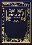 Dark Souls II: Design Works