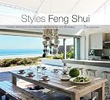 Styles Feng Shui. Conseils pratiques pour aménager une maison qui vous ressemble